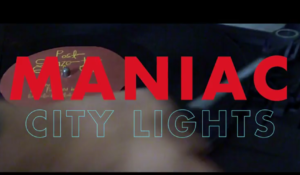 MANIAC – City Lights